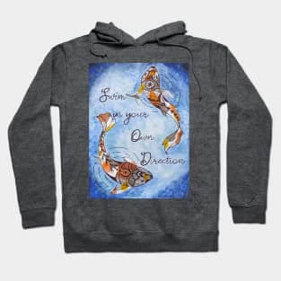 Swim in your own Direction Hoodie